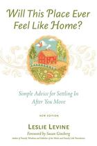 Couverture du livre « Will this place ever feel like home?, new and updated edition - simple advice for settling in after » de Levine Leslie aux éditions Mcgraw-hill Education