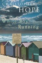 Couverture du livre « White Boy Running » de Christopher Hope aux éditions Pelham