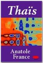 Couverture du livre « Thaïs » de Anatole France aux éditions Ebookslib