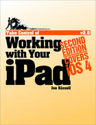 Couverture du livre « Take control of working with your iPad » de Joe Kissell aux éditions Tidbits Publishing Inc