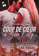 Couverture du livre « Coup de coeur a sin city » de Langlois Becoulet C. aux éditions Cherry Publishiing