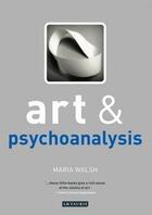 Couverture du livre « Art and psychoanalysis » de Walsh Maria aux éditions Interart