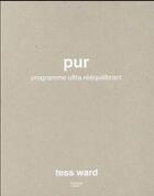 Couverture du livre « Pur » de Tess Ward aux éditions Hachette Pratique