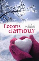 Couverture du livre « Flocons d'amour » de Maureen Johnson et Lauren Mynecle et John Green aux éditions Hachette Romans