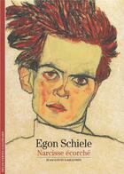 Couverture du livre « Egon Schiele, Narcisse écorché » de Jean-Louis Gaillemin aux éditions Gallimard