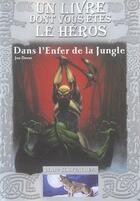 Couverture du livre « Loup solitaire t.8 : dans l'enfer de la jungle » de Joe Dever aux éditions Gallimard-jeunesse