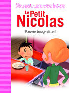 Couverture du livre « Le petit Nicolas Tome 24 : pauvre baby-sitter ! » de Emmanuelle Lepetit aux éditions Gallimard Jeunesse