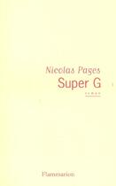 Couverture du livre « Super G » de Nicolas Pages aux éditions Flammarion
