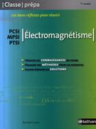 Couverture du livre « Électromagnétisme ; pcsi, mpsi, ptsi ; classe prépa 1ère année (édition 2007) » de Raphaele Langet aux éditions Nathan