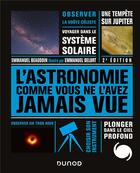 Couverture du livre « L'astronomie comme vous ne l'avez jamais vue » de Beaudoin/Delort aux éditions Dunod