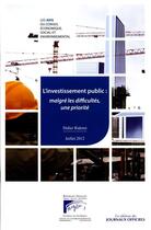 Couverture du livre « L'investissement public : malgré les difficultés, une priorité » de Social Et Environnemental Conseil Economique aux éditions Direction Des Journaux Officiels