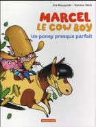 Couverture du livre « Marcel le cowboy Tome 2 » de Muszynski/Teich aux éditions Casterman