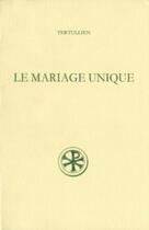 Couverture du livre « Le mariage unique » de Tertullien aux éditions Cerf