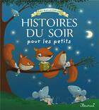 Couverture du livre « Les merveilleuses histoires du soir pour les petits » de  aux éditions Fleurus