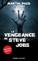 Couverture du livre « La vengeance de Steve Jobs » de Martin Page aux éditions Robert Laffont