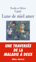 Couverture du livre « Lune de miel amer » de Olivier Carre et Nicolle Carre aux éditions Albin Michel