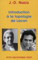 Couverture du livre « Introduction à la topologie de Jacques Lacan » de Nasio J.-D. aux éditions Rivages