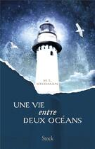 Couverture du livre « Une vie entre deux océans » de Margot Stedman aux éditions Stock