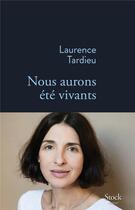 Couverture du livre « Nous aurons été vivants » de Laurence Tardieu aux éditions Stock