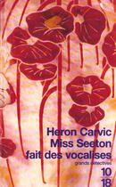 Couverture du livre « Miss Seeton Fait Des Vocalises » de Heron Carvic aux éditions 10/18