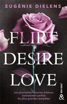 Couverture du livre « Flirt, Desire, Love » de Eugenie Dielens aux éditions Harlequin