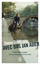 Couverture du livre « Avec Bas Jan Ader » de Thomas Giraud aux éditions J'ai Lu
