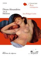 Couverture du livre « Divers alexandrins ; Hélène » de Jean-Philippe Combe aux éditions Chemins De Tr@verse