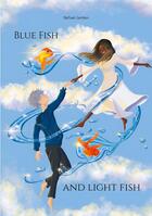 Couverture du livre « Blue Fish and Light Fish » de Nathael Jambon aux éditions Books On Demand