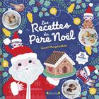 Couverture du livre « Les recettes du Père Noël » de Sophie Rohrbach et Quandmargotpatisse aux éditions Grund