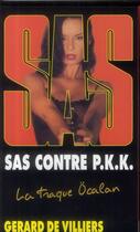 Couverture du livre « SAS T.135 ; SAS contre PKK » de Gerard De Villiers aux éditions Malko