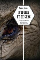 Couverture du livre « D'ivoire et de sang » de Tania James aux éditions Rue De L'echiquier