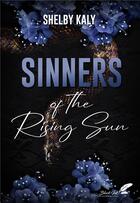 Couverture du livre « Sinners of the rising sun » de Kaly Shelby aux éditions Black Ink