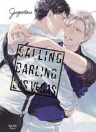 Couverture du livre « Calling darling, Las Vegas » de Jugatsu aux éditions Boy's Love