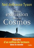 Couverture du livre « Petite excursion dans le cosmos » de Neil Degrasse Tyson aux éditions Belin