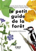 Couverture du livre « Le petit guide d'observation de la forêt » de  aux éditions First