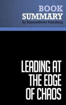 Couverture du livre « Summary: Leading at the Edge of Chaos : Review and Analysis of Conner's Book » de Businessnews Publish aux éditions Business Book Summaries