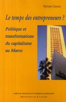 Couverture du livre « Entrepreneurs en politique ; réformes économiques et politiques au Maroc » de Catusse M aux éditions Maisonneuve Larose