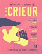 Couverture du livre « Revue du crieur n.6 » de Revue Du Crieur aux éditions La Decouverte