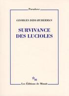 Couverture du livre « Survivance des lucioles » de Didi-Huberman G aux éditions Minuit