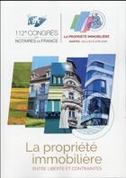 Couverture du livre « La propriété immobilière ; entre libertés et contraintes » de  aux éditions Lexisnexis