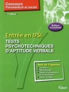 Couverture du livre « Tests psychotechniques d'aptitude verbale entrée en IFSI t.15 (7è édition) » de Francoise Thiebault-Roger aux éditions Vuibert
