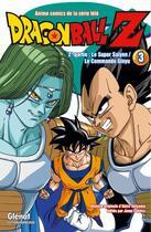 Couverture du livre « Dragon Ball Z - cycle 2 ; le super Saïyen / le comando Ginyu Tome 3 » de Akira Toriyama aux éditions Glenat