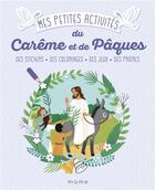 Couverture du livre « Mes petites activités du careme et de Pâques » de Lea Fabre aux éditions Mame