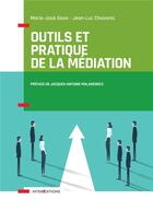 Couverture du livre « Outils et pratique de la médiation » de Jean-Luc Chavanis et Marie-Jose Gava aux éditions Intereditions