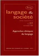 Couverture du livre « Approches cliniques du langage ; Septembre 2006 » de  aux éditions Maison Des Sciences De L'homme