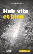 Couverture du livre « Haïr vite et bien » de Jean Pouessel aux éditions Ouest France