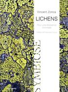 Couverture du livre « Lichens : pour une résistance minimale » de Vincent Zonca aux éditions Le Pommier