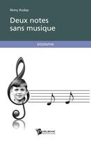 Couverture du livre « Deux notes sans musique » de Rodep aux éditions Publibook