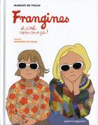 Couverture du livre « Frangines, et c'est comme ça ! » de Margot De Vigan aux éditions Vents D'ouest