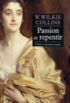 Couverture du livre « Passion et repentir » de Collins W W aux éditions Phebus